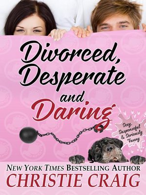 Divorced, Desperate and Daring - ebook